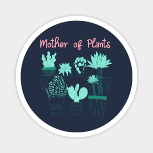 Mother of Plants - Indoor plants based design Magnet